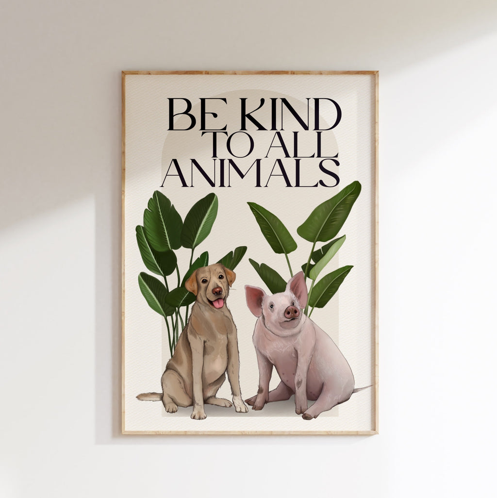 Stampa Vegan "Be kind to all animals"