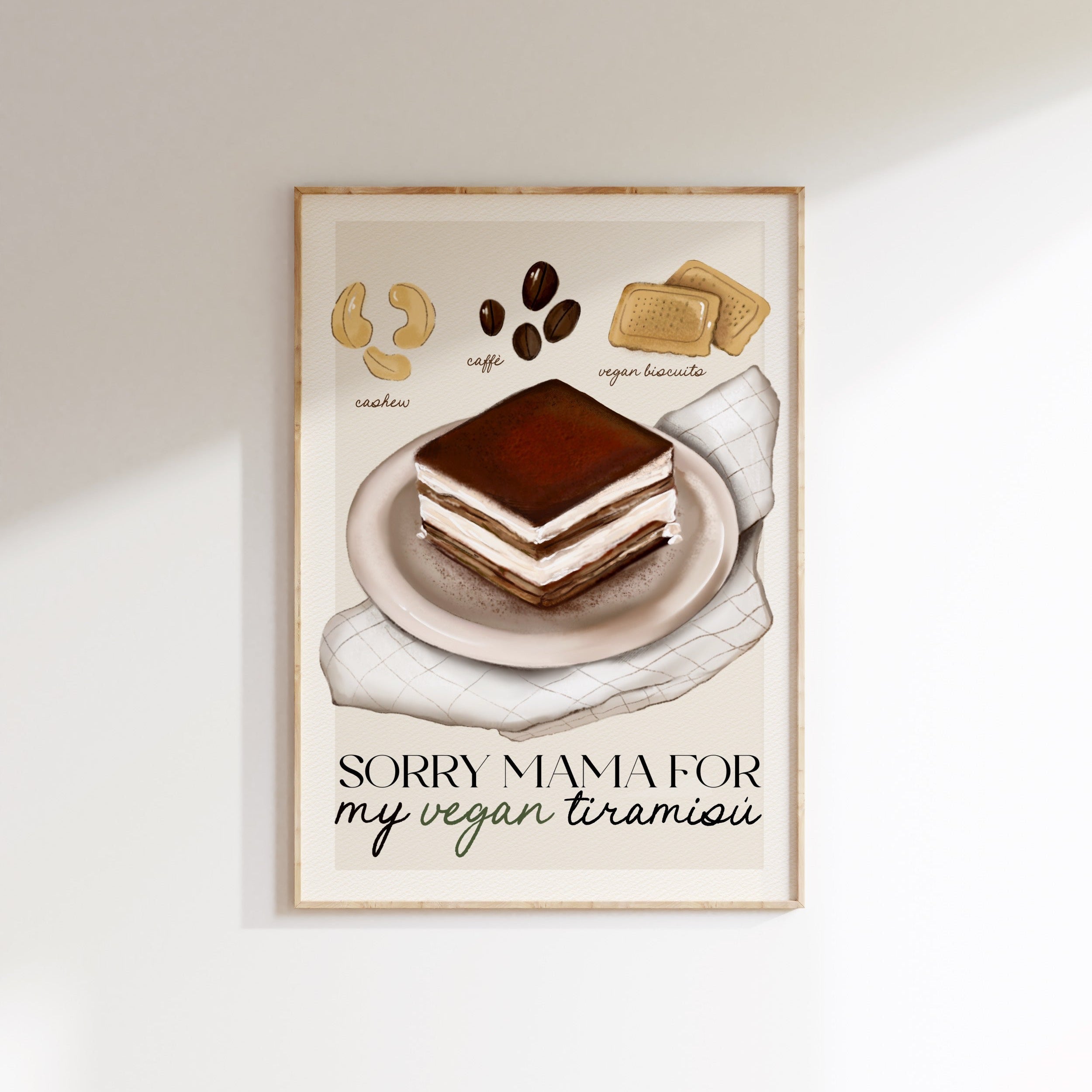 Stampa Vegan "Sorry mama for my vegan tiramisù"