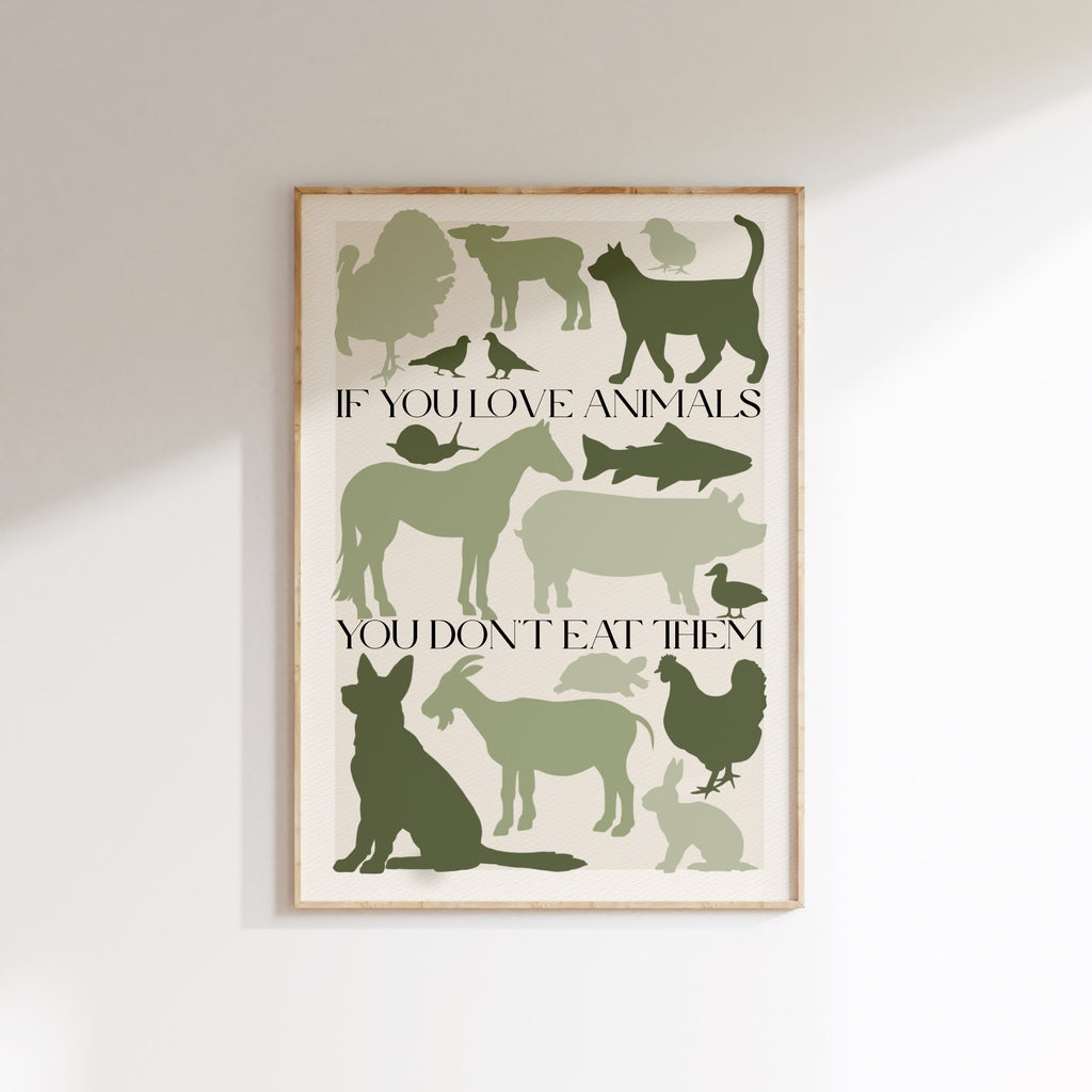 Stampa Vegan "If you love animals you don't eat them" Verde