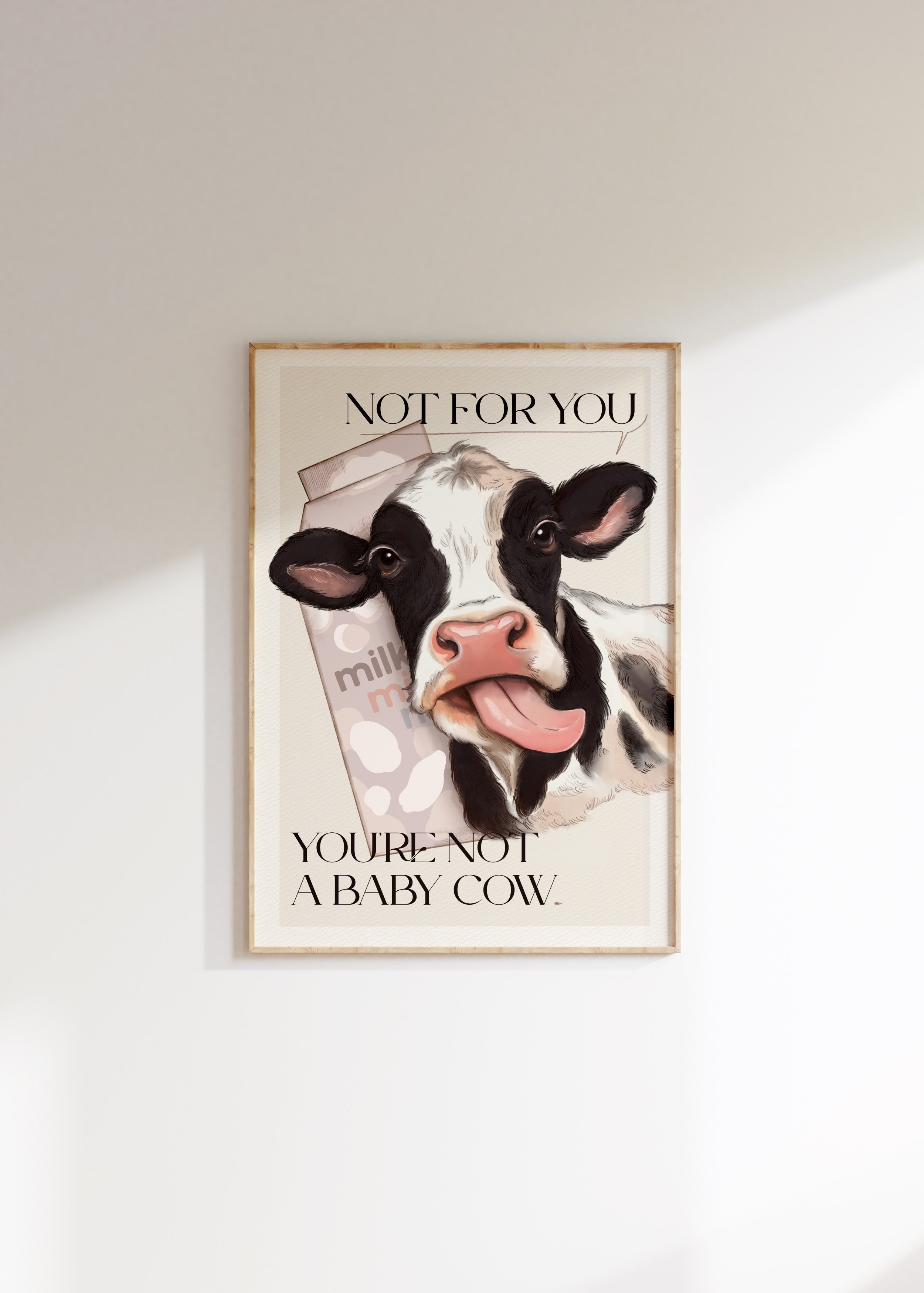 Stampa Vegan "Not for you, you're not a baby cow"