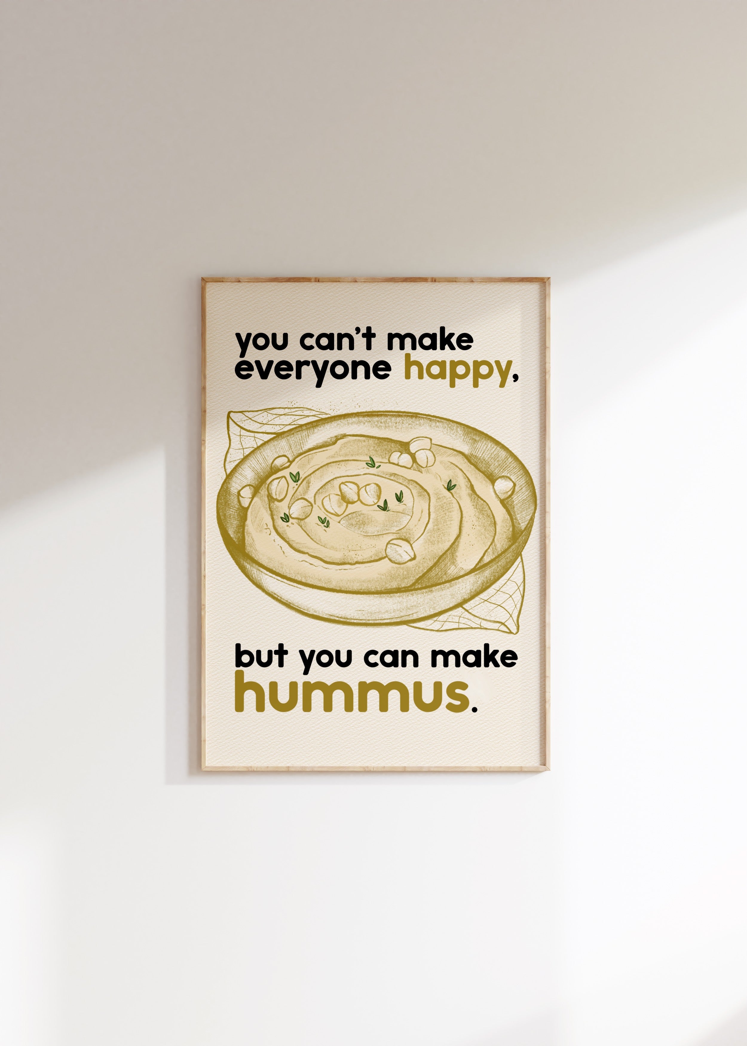 Stampa Nourish "You can't make everyone happy, but you can make hummus"