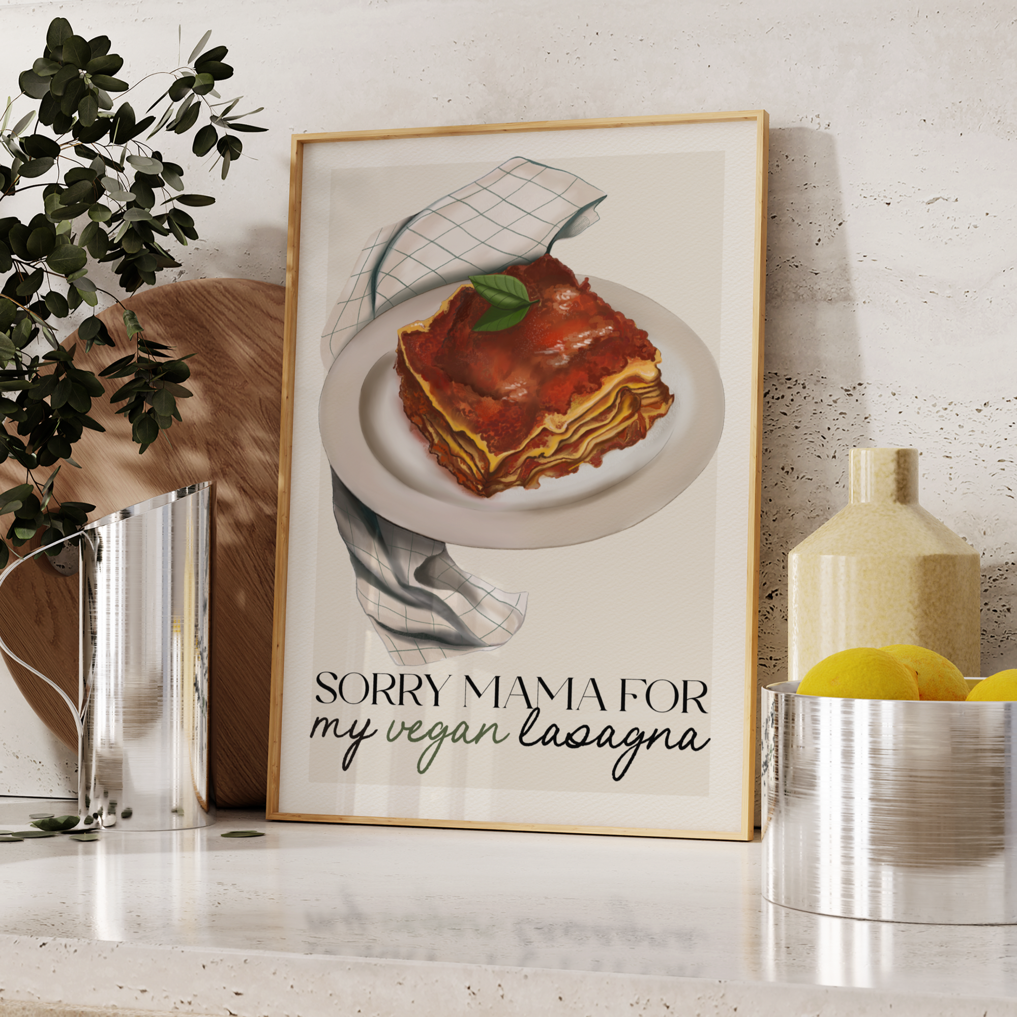 Stampa Vegan "Sorry mama for my vegan lasagna"