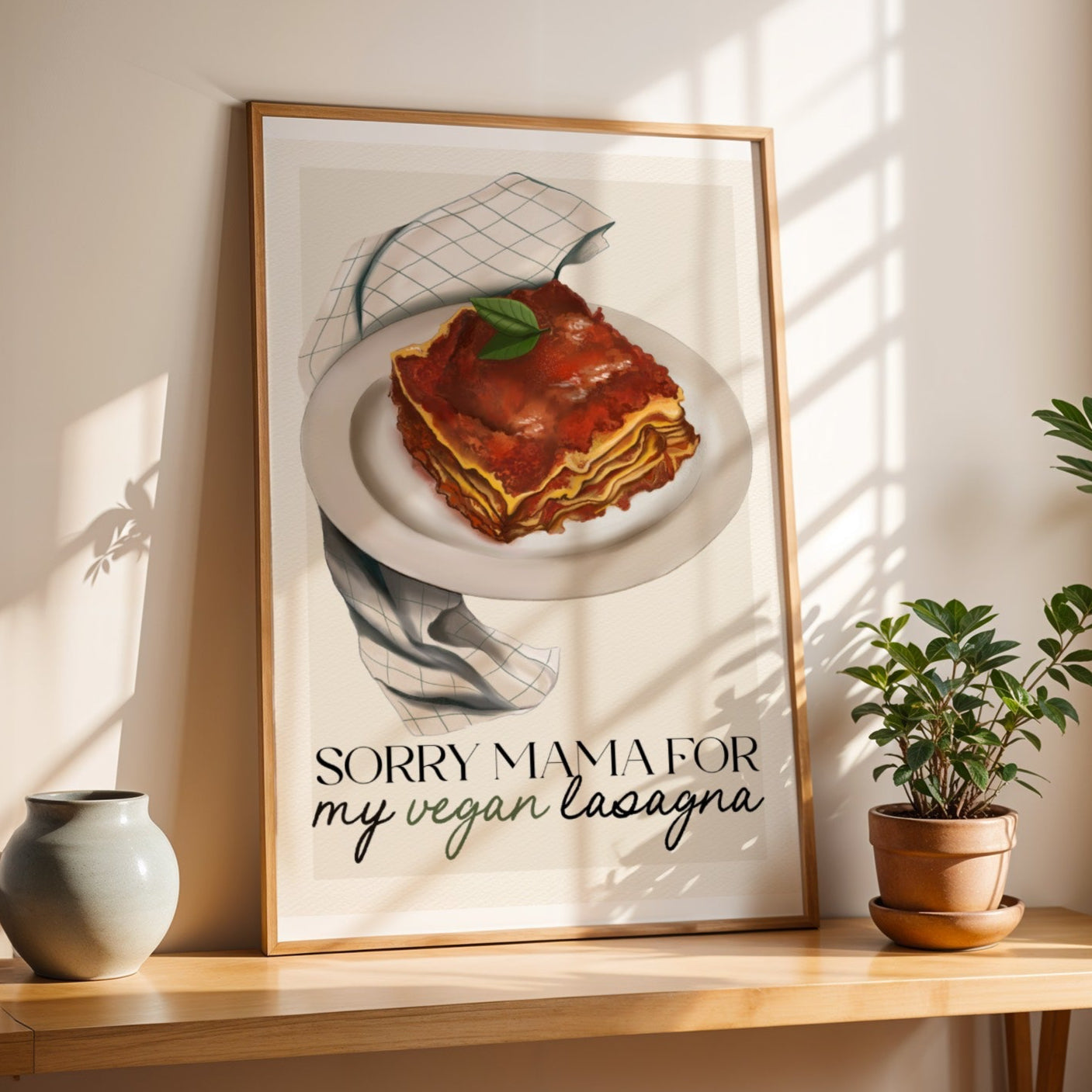Stampa Vegan "Sorry mama for my vegan lasagna"