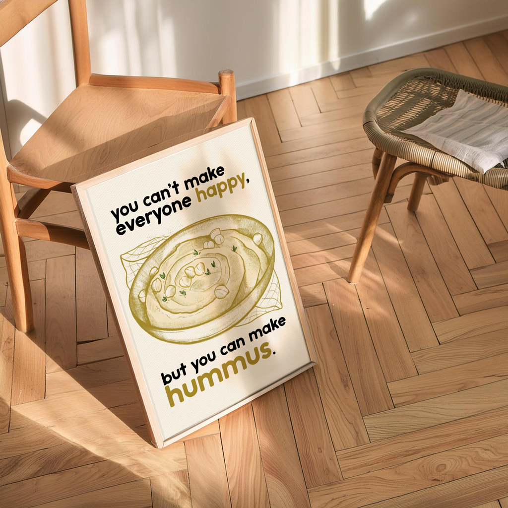 Stampa Nourish "You can't make everyone happy, but you can make hummus"