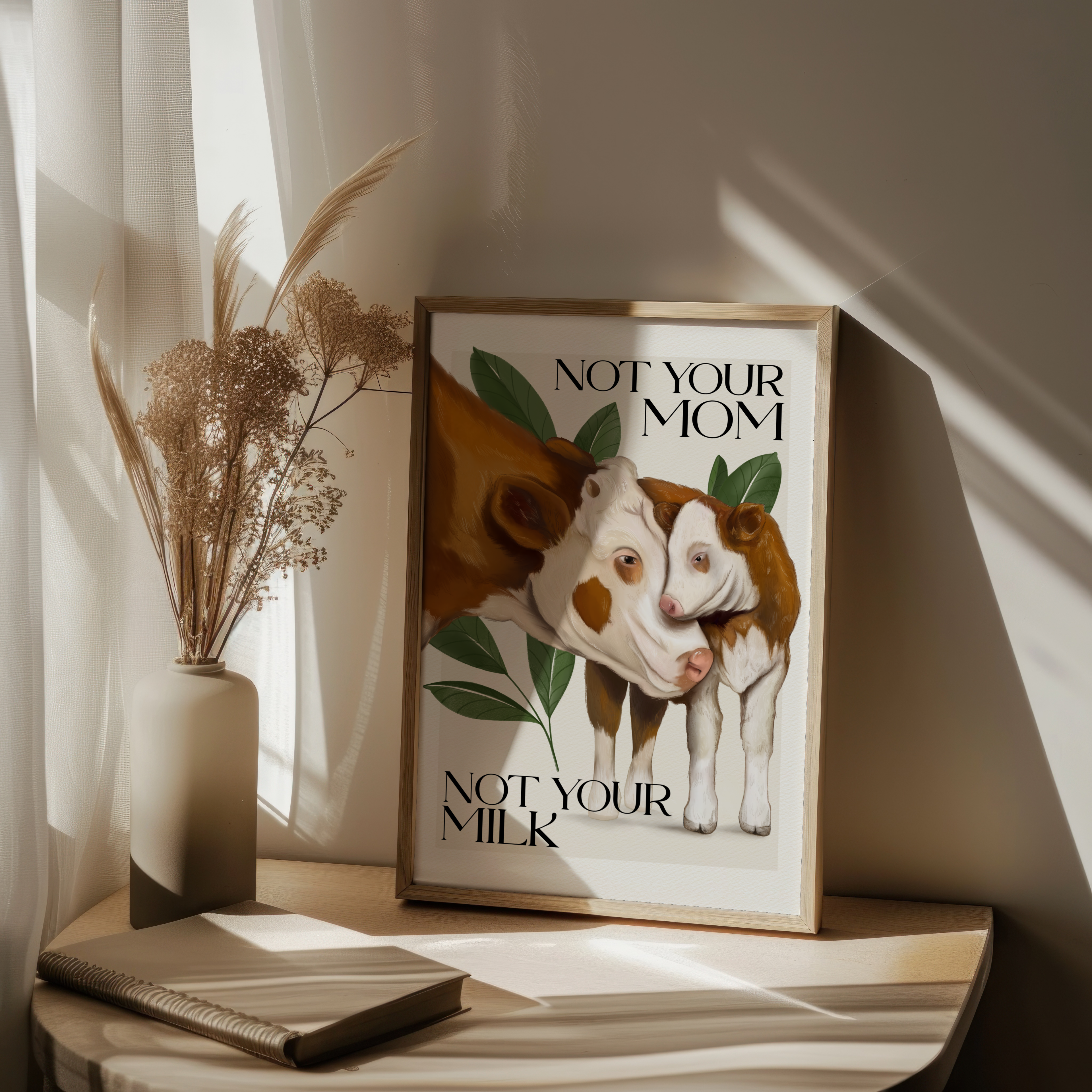 Stampa Vegan "Not your mom, not your milk."