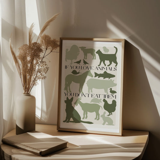 Stampa Vegan "If you love animals you don't eat them" Verde