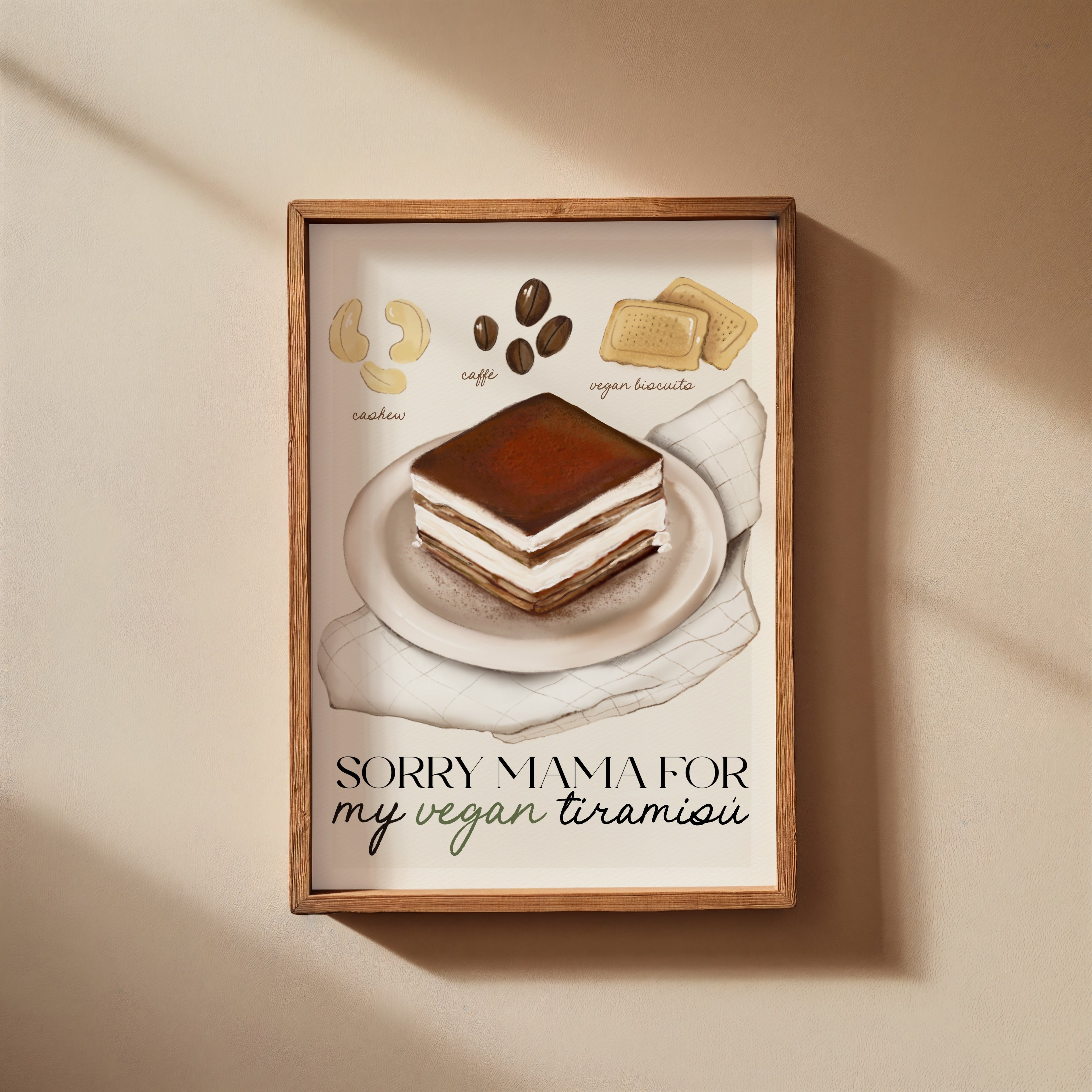 Stampa Vegan "Sorry mama for my vegan tiramisù"
