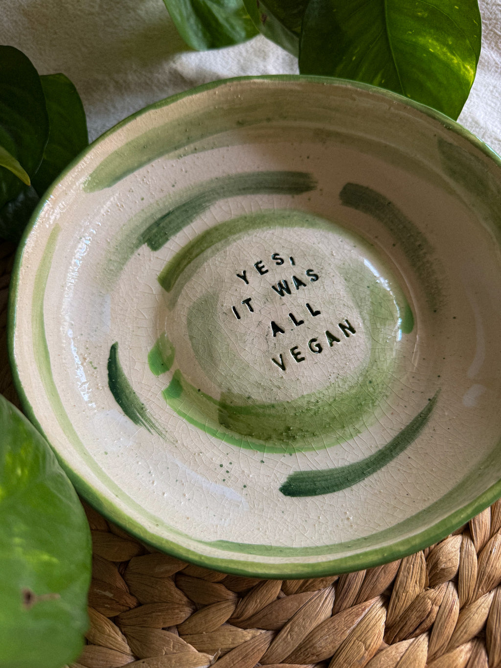 Piatto svuotatasche 'Yes, It was all vegan'.