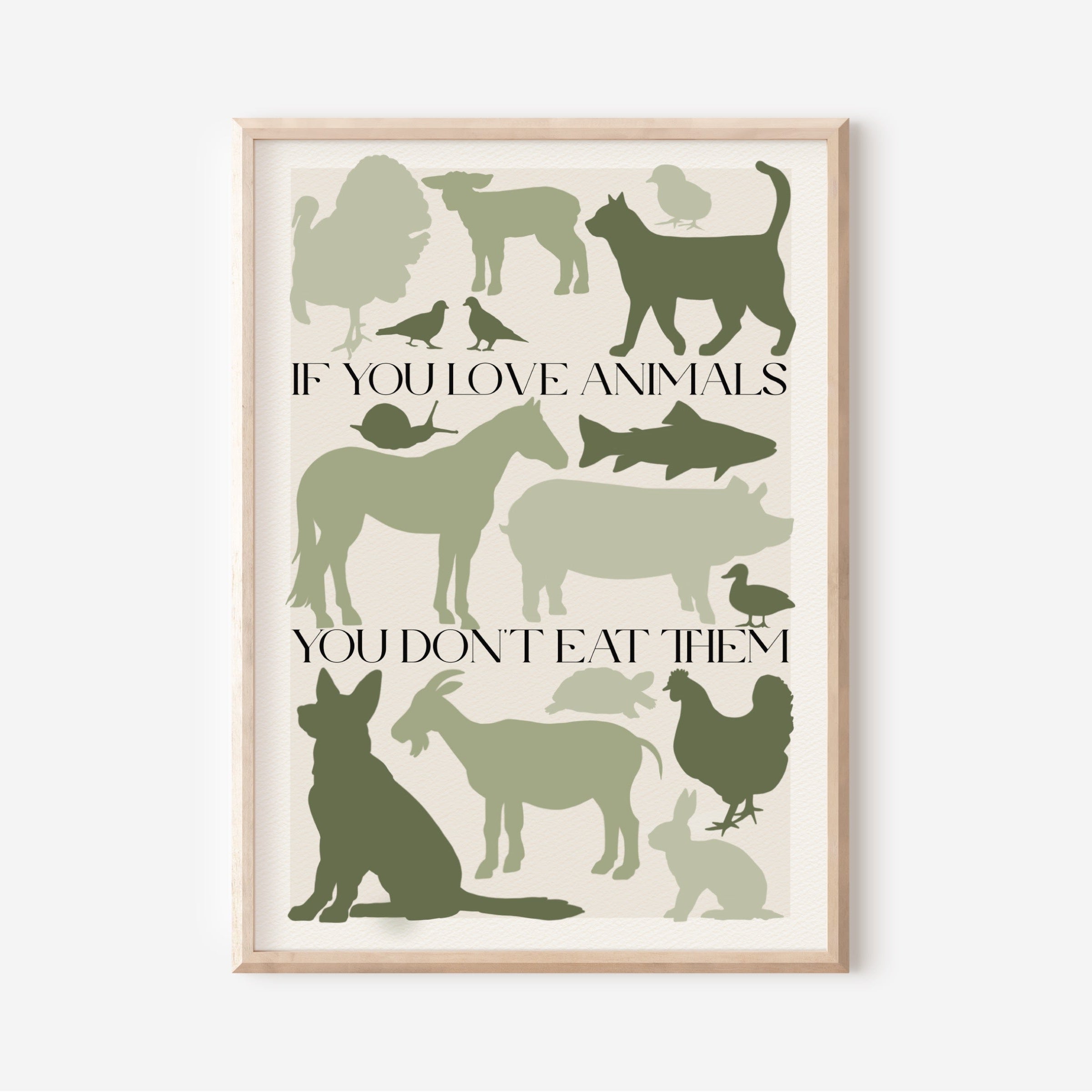 Stampa Vegan "If you love animals you don't eat them" Verde