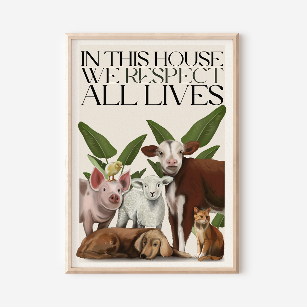 Stampa Vegan "In this house we respect all lives"