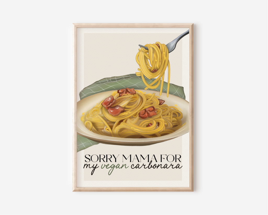 Stampa Vegan "Sorry mama for my vegan carbonara".