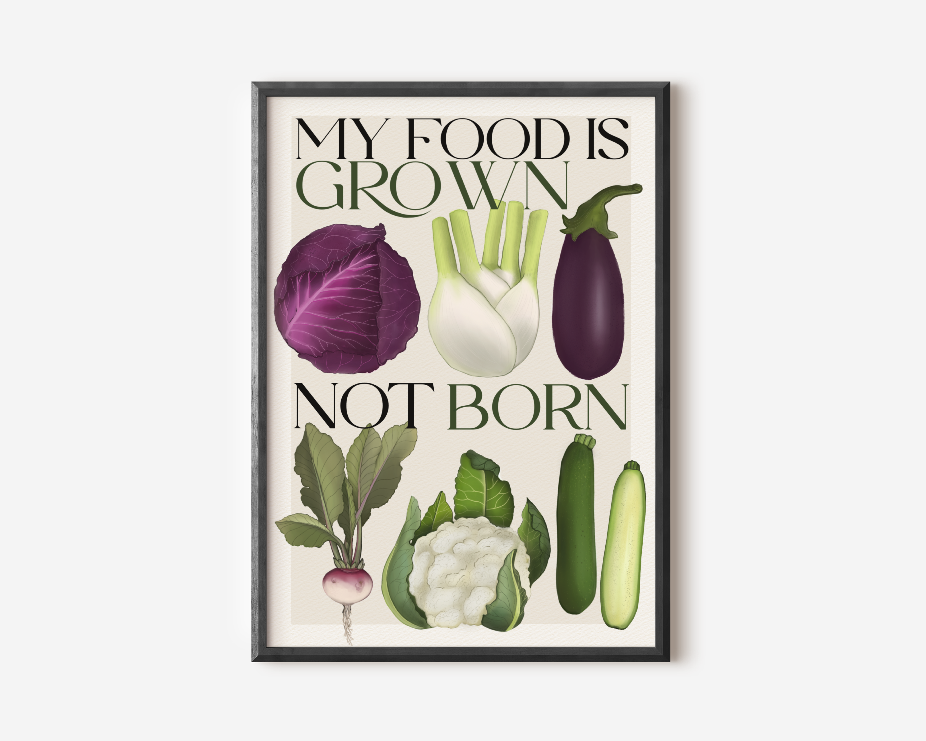 Stampa Vegan "My food is grown, not born"
