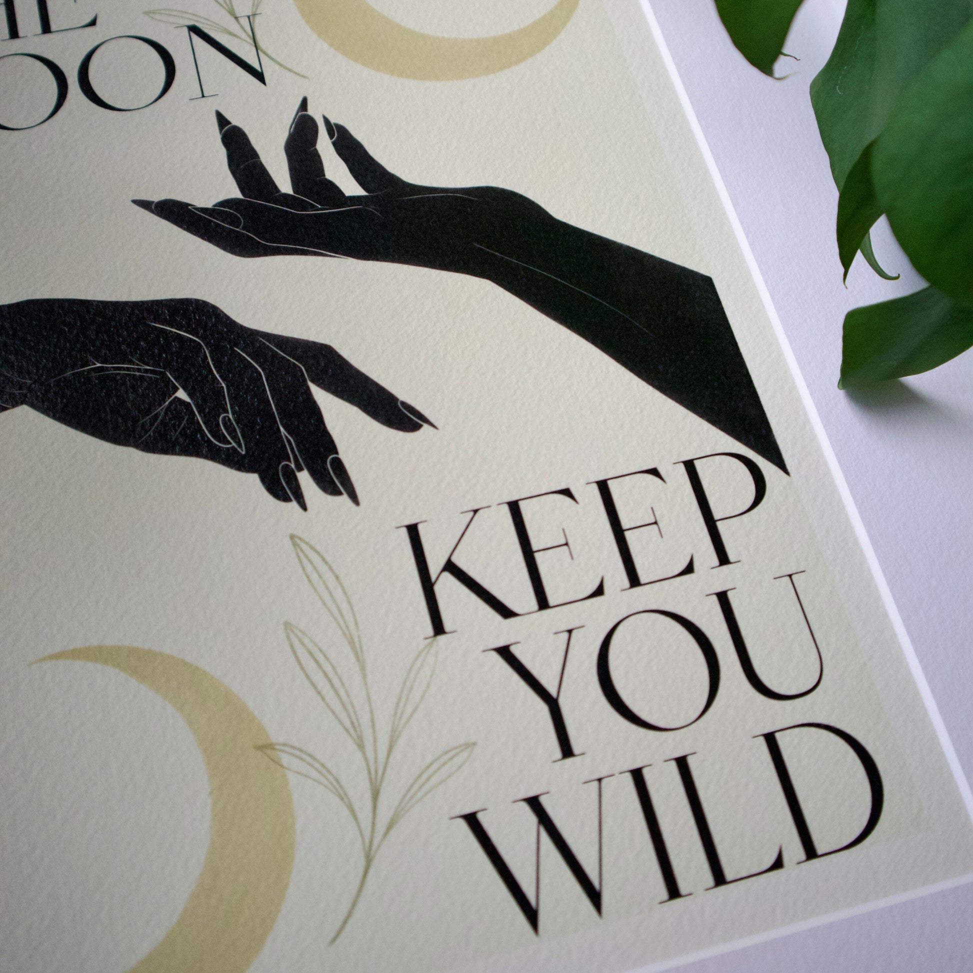 5 / She the moon keeps you wild, A4 print