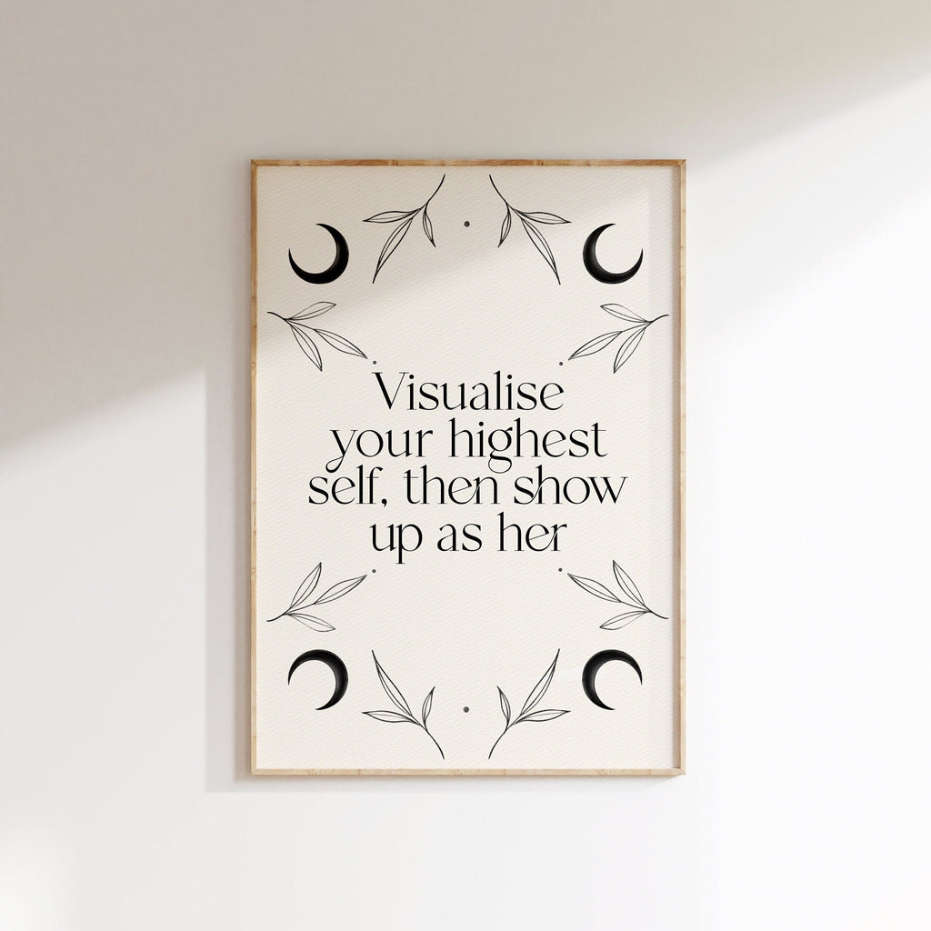 11 / Visualize your highest self then show up as her, Stampa A4