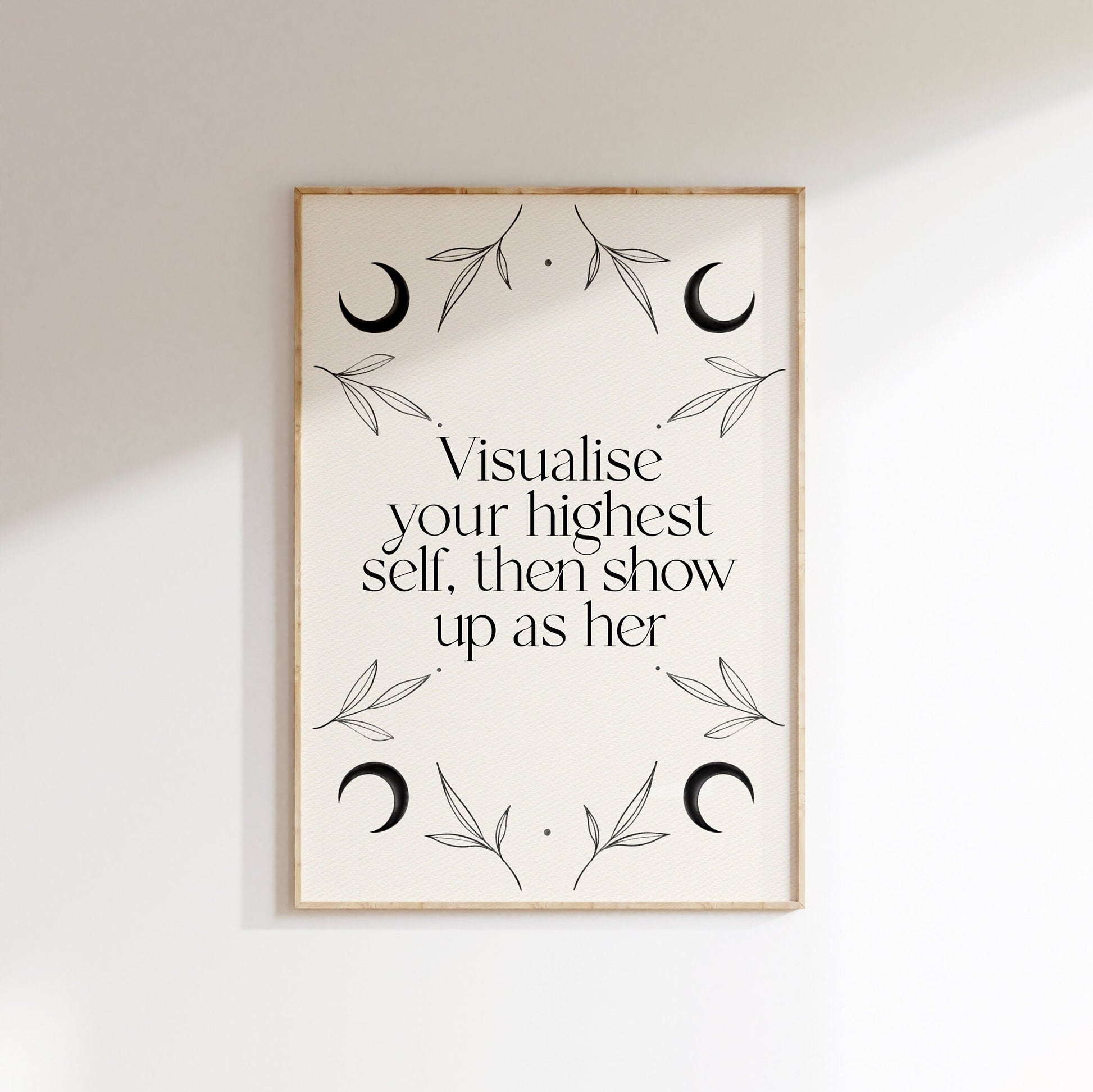 11 / Visualize your highest self then show up as her, Stampa A4